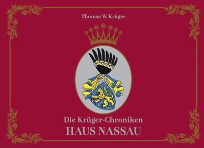 Die Krüger-Chroniken - Haus Nassau