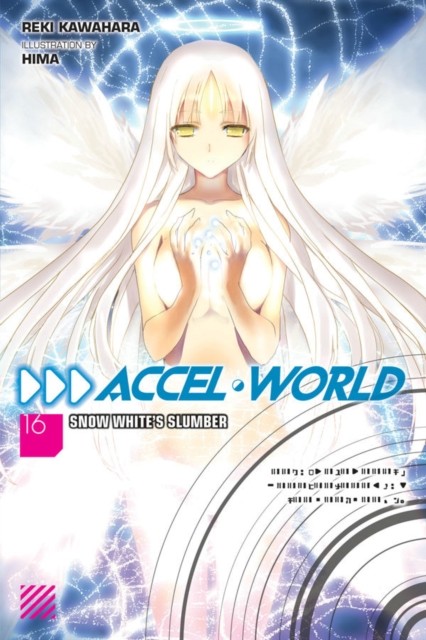 Accel World, Vol. 16 (light novel) by Reki Kawahara (Paperback Book)