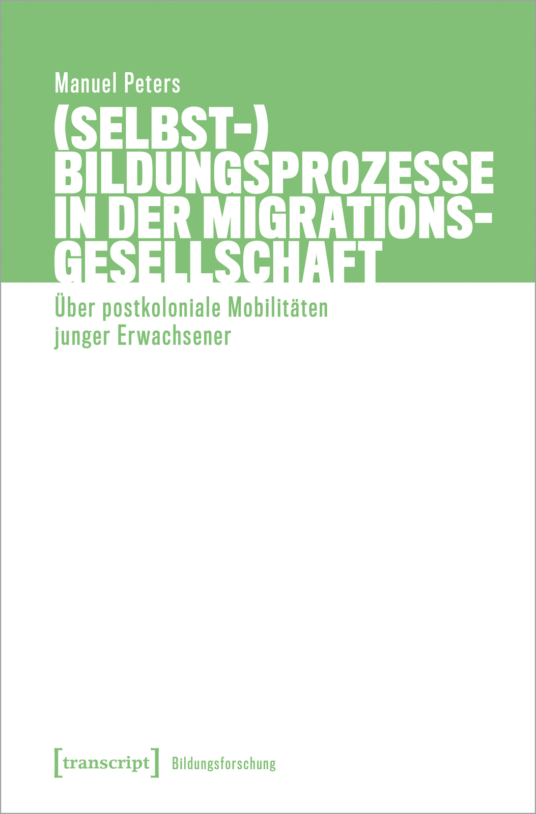 Thumbnail - Manuel Peters / (selbst-)bildungsprozesse In Der