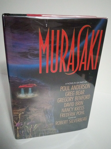 Murasaki edited by Robert Silverberg 1992 hardcover - Poul, Bear, Benford, Brin - Picture 1 of 6