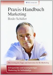Praxis-Handbuch Marketing: Die wichtigsten Tipps un... | Buch | Zustand sehr gut - Bodo Schäfer