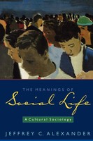 Jeffrey C. Alexander | The Meanings Of Social Life | Taschenbuch | Englisch