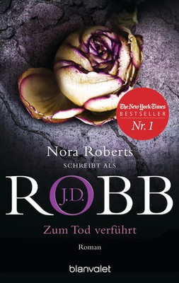 Zum Tod verführt | Roman | J. D. Robb | Taschenbuch | Eve Dallas | 560 S. | 2019