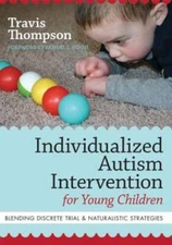Individualized Autism Intervention for Young Children: Blending Discrete  - GOOD