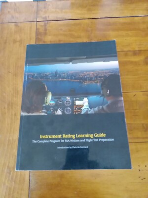 AMERICAN FLYERS Instrument Rating LEARNING GUIDE: By Clark Mccormack VG