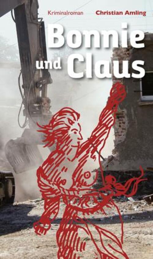 Thumbnail - Christian Amling | Bonnie Und Claus | Taschenbuch | Deutsch (2017)