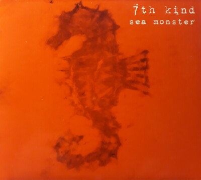CD - 7th Kind: Sea Monster - US Prog 2010 Chicago-based Prog-Brass-Rock