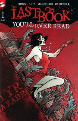 LAST BOOK YOU'LL EVER READ #1 1ST PRINT (VAULT COMICS 2021) BAGGED & BOARDED