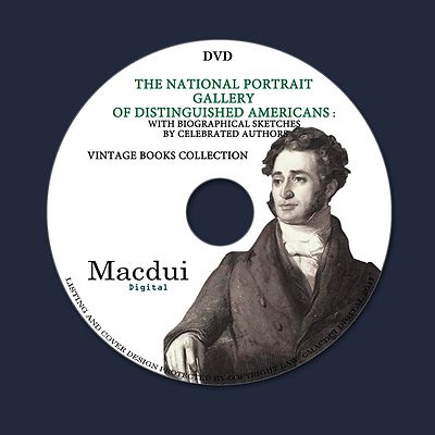 The national portrait gallery of distinguished Americans E-books 4 PDF on 1 DVD