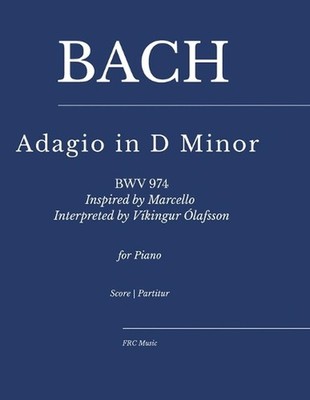 Bach - Adagio in D Minor (BWV 974): Inspired by Marcello, Interpreted by V?kingu