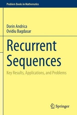 Dorin Andrica Ovidiu Bagdasar Recurrent Sequences (Paperback)