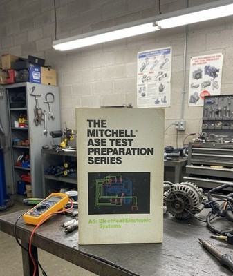 The Mitchell ASE Test Preparation Series A6 Electrical / Electronic Systems 2001