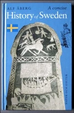 A Concise History of Sweden By Alf Aberg