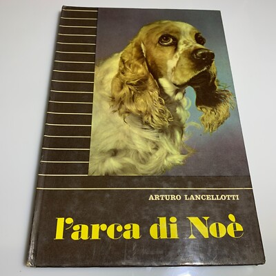 L'arca di Noe' di Arturo Lancellotti Copertina Rigida SEI