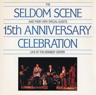 The Seldom Scene CD - 15th Anniversary Celebration, Live At The Kennedy Center