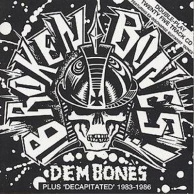 Broken Bones Dem Bones: Plus 'Decapitated' 1983-1986 (CD) Album (UK IMPORT)