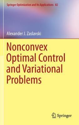 Nonconvex Optimal Control and Variational Problems, Hardcover by Zaslavski, A...