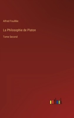 Fouille - La Philosophie de Platon Tome Second - New hardback or case - X555z