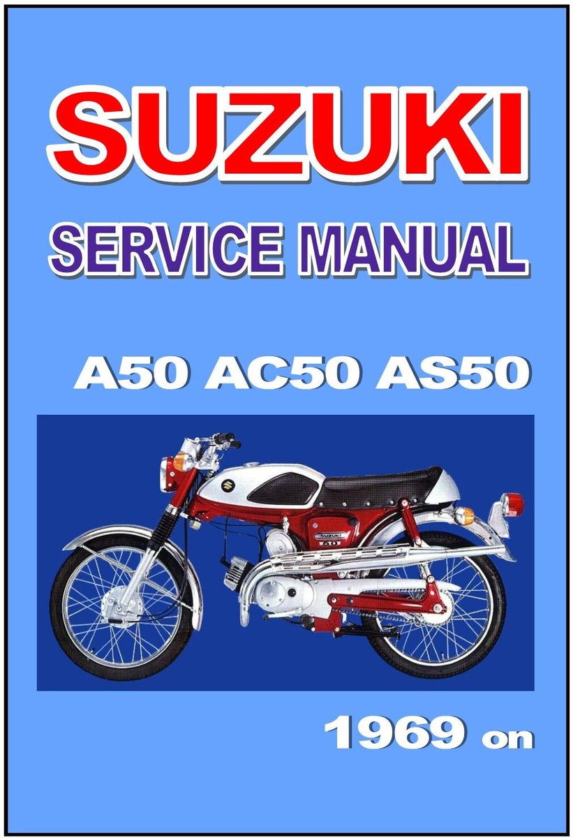 SUZUKI Workshop Manual A50 AC50 AS50 1969 1970 1971 1972 1973 1974