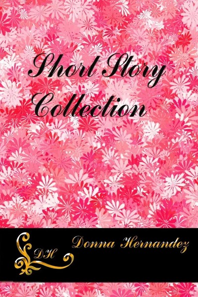 A Short Story Collection Donna Hernandez Taschenbuch Kartoniert / Broschiert-image
