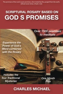 Scriptural Rosary Based on God's Promises : over 1500 P -  NEW Charles Michael 2