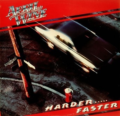 April Wine   Harder.....Faster