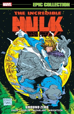 Incredible Hulk Epic Collection: Ground Zero by David