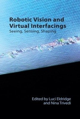 Robotic Vision and Virtual Interfacings - 9781399523431