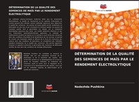 DÉTermination De La QualitÉ Des Semences De MaÏS Par Le Rendement ÉLectrolytique