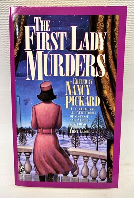 THE FIRST LADY MURDERS by Nancy Pickard: NEW NEVER READ. PAPERBACK