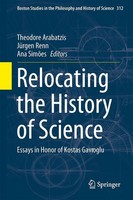 Relocating The History Of Science Theodore Arabatzis