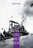 EugèNe Huzar | La Fin Du Monde Par La Science | Taschenbuch | FranzöSisch (2024)