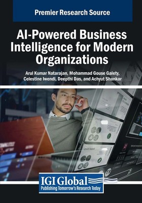 Arul Kumar Natarajan (u. a.) | AI-Powered Business Intelligence for Modern...