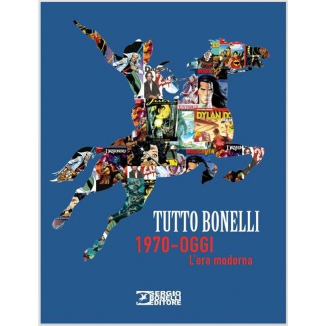 Libri Giordani / Puddu - Tutto Bonelli 1970-Oggi L'Era Moderna