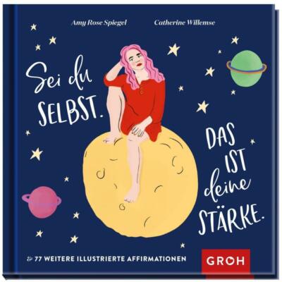 Sei du selbst. Das ist deine Stärke. von Amy Rose Spiegel