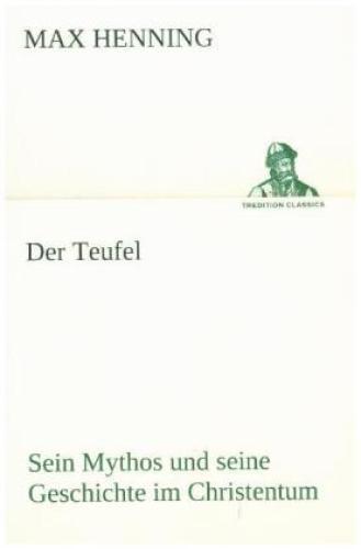 Thumbnail - Der Teufel. Sein Mythos Und Seine Geschichte Christentum 2109