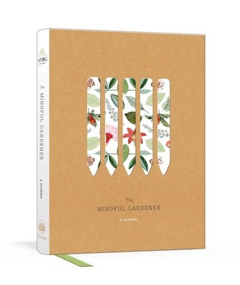 The Mindful Gardener: A Journal (New York Botanical Garden)