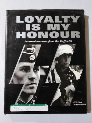 Loyalty is My Honour by Gordon Williamson
