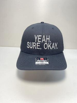 Yeah. Sure. Okay. Funny Hat Richardson 112 SnapBack. Embroidered, Black/black