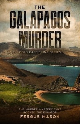 Fergus Mason The Galapagos Murder (Taschenbuch) Cold Case Crime