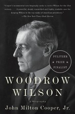 John Milton Cooper Woodrow Wilson (Paperback)