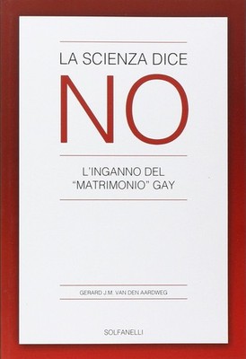 Buch - Van den Aardweg Gerard - Die Wissenschaft sagt Nr. Die Täuschung der Ehe Ga