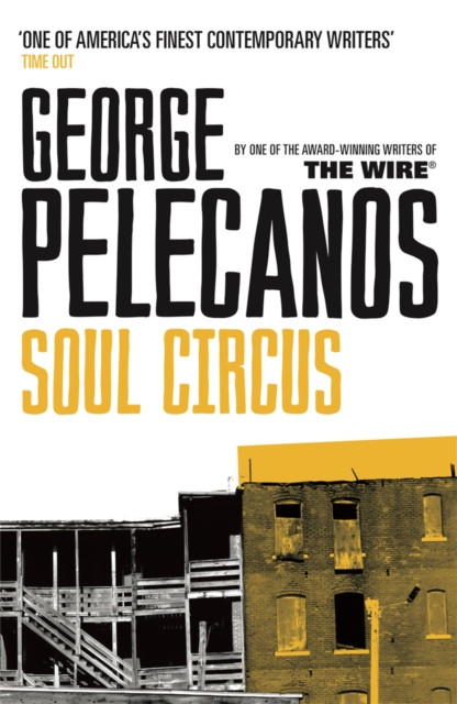 Soul Circus by George Pelecanos (Paperback Book)
