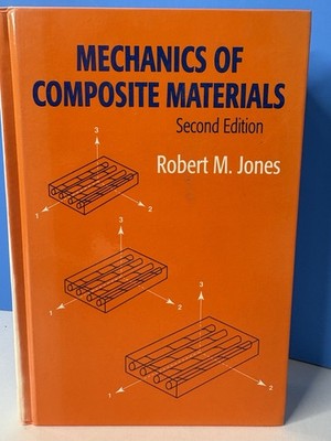Mechanics Of Composite Materials Signed Robert M Jones Second Edition 1999 Rare 