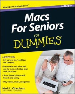 Macs for Seniors for Dummies  Paperback Mark L. Chambers