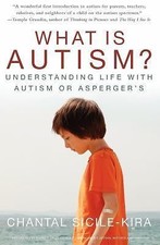 What Is Autism?: Understanding Life wit... 9781596528420 by Sicile-Kira, Chantal