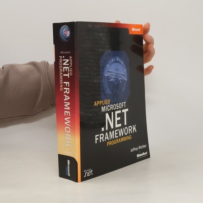 Applied Microsoft .NET framework programming  |  Jeffrey Richter