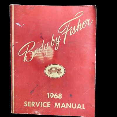Fisher Car Body Styles 1968 Service Manual for General Motors Vintage USA 1967