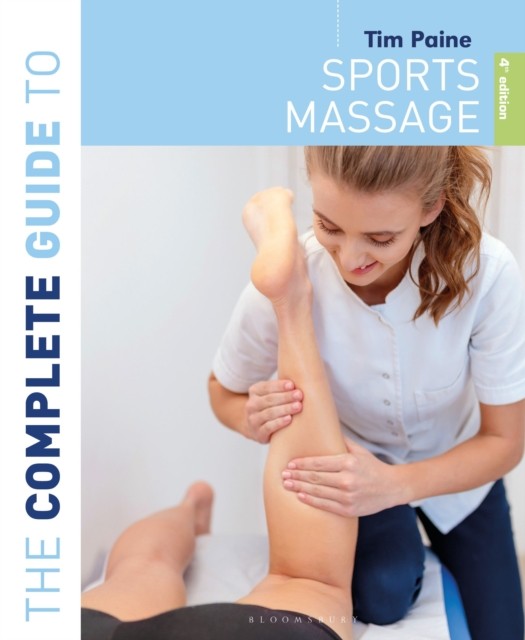 The Complete Guide to Sports Massage 4th edition by Tim Paine PAPERBACK - Image 3
