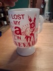 Vintage I Lost My A-- In Nevada Milk White Coffee Mug Great Shape — photo 4